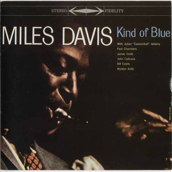 Kind Of Blue / Miles Davis - ジャズおすすめ